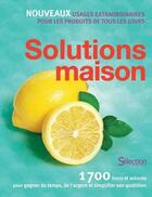 Couverture du livre « Solutions maison » de  aux éditions Selection Du Reader's Digest