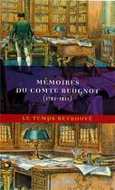 Couverture du livre « Mémoires du comte Beugnot : ancien ministre (1783-1815) » de Jean-Claude Beugnot aux éditions Mercure De France
