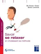 Couverture du livre « Savoir se relaxer en choisissant sa methode » de Cungi/Limousin aux éditions Retz