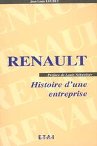 Couverture du livre « Renault, histoire d'une entreprise » de Jean-Louis Loubet aux éditions Etai