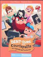 Couverture du livre « Dent-Dure et Courtepatte au royaume de Toutécran » de Benjamin Becue et Yann Walcker aux éditions Auzou