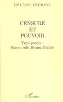 Couverture du livre « Censure et pouvoir - trois proces : savonarole, bruno, galilee » de Helene Vedrine aux éditions L'harmattan