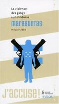 Couverture du livre « Marabuntas ; la violence des gangs au Honduras » de Philippe Godard aux éditions Syros