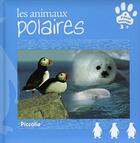 Couverture du livre « Les animaux polaires » de  aux éditions Piccolia