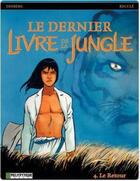 Couverture du livre « Le dernier livre de la jungle t.4 ; le retour » de Henri Recule et Stephen Desberg aux éditions Lombard