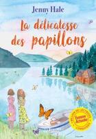 Couverture du livre « La délicatesse des papillons » de Jenny Hale aux éditions Prisma