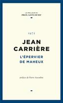Couverture du livre « L'épervier de Maheux » de Jean Carriere aux éditions Societe Du Figaro