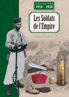 Couverture du livre « Les soldats de l'Empire » de Christophe Dutrone aux éditions Orep