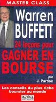 Couverture du livre « Warren Buffett ; 24 leçons pour gagner en bourse » de James Pardoe aux éditions Maxima