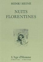 Couverture du livre « Nuits Florentines » de Henri Heine aux éditions L'age D'homme