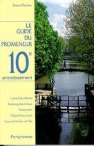 Couverture du livre « Le 10e arrondissement » de Ariane Duclert aux éditions Parigramme
