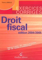 Couverture du livre « DROIT FISCAL (édition 2004/2005) » de Lamulle T aux éditions Gualino