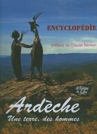 Couverture du livre « Ardèche une terre, des homme ; encyclopédie » de  aux éditions La Fontaine De Siloe