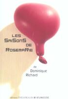 Couverture du livre « Les saisons de rosemarie » de Richard Dominique aux éditions Theatrales