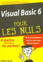 Couverture du livre « Visual basic 6 pour les nuls » de W Wang aux éditions First Interactive
