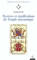 Couverture du livre « Mysteres et significations du temple maconnique » de Patrick Geay aux éditions Dervy