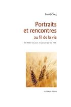 Couverture du livre « Portraits et rencontres au fil de la vie » de Freddy Sarg aux éditions Le Verger