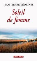 Couverture du livre « Soleil de femme » de Jean-Pierre Vedrines aux éditions Lucien Souny