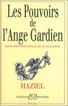Couverture du livre « Les pouvoirs de l'ange-gardien » de Haziel aux éditions Bussiere