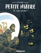 Couverture du livre « Petite nature t.2 : même pas peur » de Yan Lindingre et Anne Barrois et Jean-Christophe Chauzy aux éditions Fluide Glacial