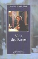Couverture du livre « Villa des roses » de Willem Elsschot aux éditions Castor Astral