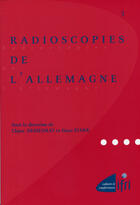 Couverture du livre « Radioscopies de l'Allemagne » de Hans Stark et Claire Demesmay aux éditions Ifri
