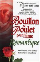 Couverture du livre « Bouillon de poulet pour l'âme romantique » de  aux éditions Beliveau