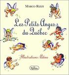 Couverture du livre « Les petits anges du quebec » de Marco Rizzi aux éditions Roseau