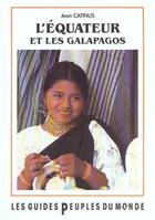 Couverture du livre « L'equateur et les galapagos » de Jean Catinus aux éditions Peuples Du Monde