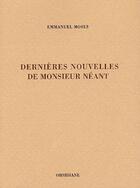 Couverture du livre « Dernières nouvelles de monsieur néant » de Emmanuel Moses aux éditions Obsidiane