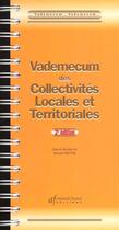 Couverture du livre « Vademecum Des Collectivites Locales Et Territoriales ; 2e Edition » de Bernard Dreyfus aux éditions Sefi