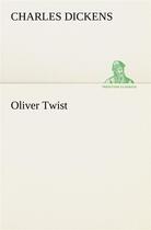 Couverture du livre « Oliver twist » de Charles Dickens aux éditions Tredition