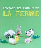 Couverture du livre « Compose tes animaux de la ferme » de Handy Books aux éditions Index Books