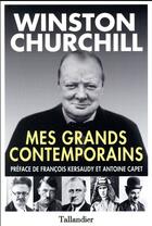 Couverture du livre « Mes grand contemporains » de Winston Churchill aux éditions Tallandier