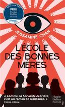 Couverture du livre « L'école des bonnes mères » de Jessamine Chan aux éditions Harpercollins