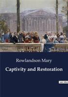 Couverture du livre « Captivity and Restoration » de Rowlandson Mary aux éditions Culturea