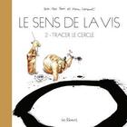 Couverture du livre « Le sens de la vis Tome 2 : tracer le cercle » de Manu Larcenet et Jean-Yves Ferri aux éditions Les Reveurs
