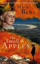 Couverture du livre « The smell of apples » de Mark Behr aux éditions Abacus