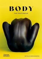 Couverture du livre « Body : the photobook » de Nathalie Herschdorfer aux éditions Thames & Hudson