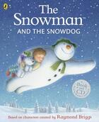 Couverture du livre « Snowman and the snowdog, the » de Raymond Briggs aux éditions Children Pbs