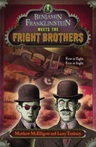 Couverture du livre « Benjamin Franklinstein Meets the Fright Brothers » de Tuxbury Larry David aux éditions Penguin Group Us