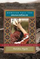 Couverture du livre « However Tall the Mountain » de Ayub Awista aux éditions Hyperion