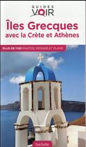 Couverture du livre « Guides voir ; îles grecques » de Collectif Hachette aux éditions Hachette Tourisme