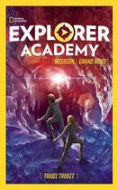 Couverture du livre « Explorer academy t.2 ; mission grand nord » de Trudi Trueit et Scott Plumbe aux éditions Hachette Romans