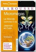 Couverture du livre « Micromégas ; le monde comme il va ; Jeannot et Colin » de Voltaire aux éditions Larousse