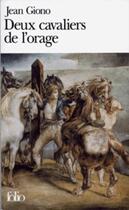 Couverture du livre « Deux cavaliers de l'orage » de Jean Giono aux éditions Gallimard