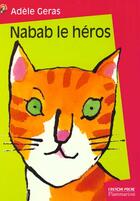 Couverture du livre « Nabab le heros - les chats du square edouard » de Adele Geras aux éditions Pere Castor