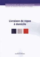 Couverture du livre « La livraison de repas à domicile » de  aux éditions Direction Des Journaux Officiels