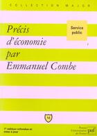 Couverture du livre « Precis d'economie (7e ed) (7e édition) » de Emmanuel Combe aux éditions Puf