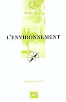 Couverture du livre « L'environnement » de Jacques Vernier aux éditions Que Sais-je ?